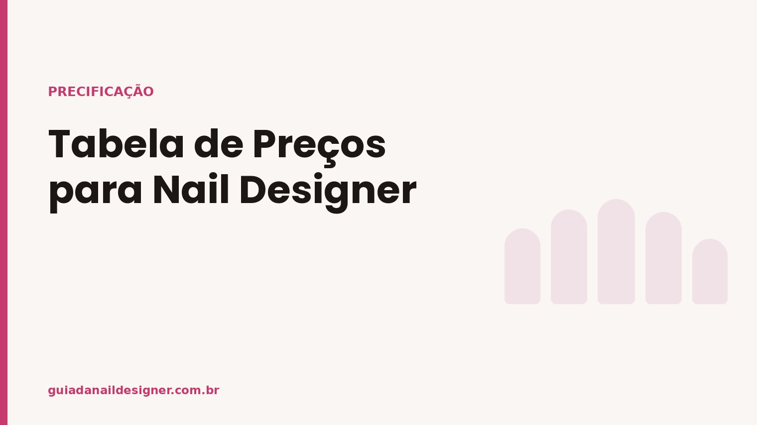Capa do artigo: Tabela de Preços para Nail Designer | Guia da Nail Designer