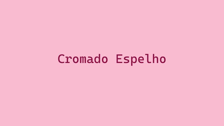 Unhas com efeito cromado espelho, acabamento metálico refletivo